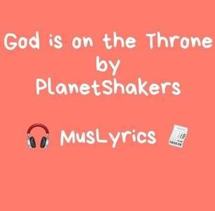 God Is On The Throne by Planetshakers