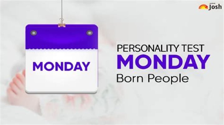 Interesting Personality of People Born on Monday Decoded! Find out What it Means to be Born on Monday
